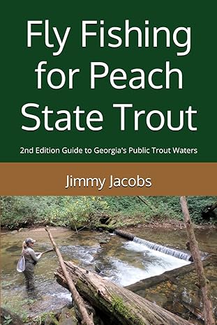 Fly Fishing For Peach State Trout