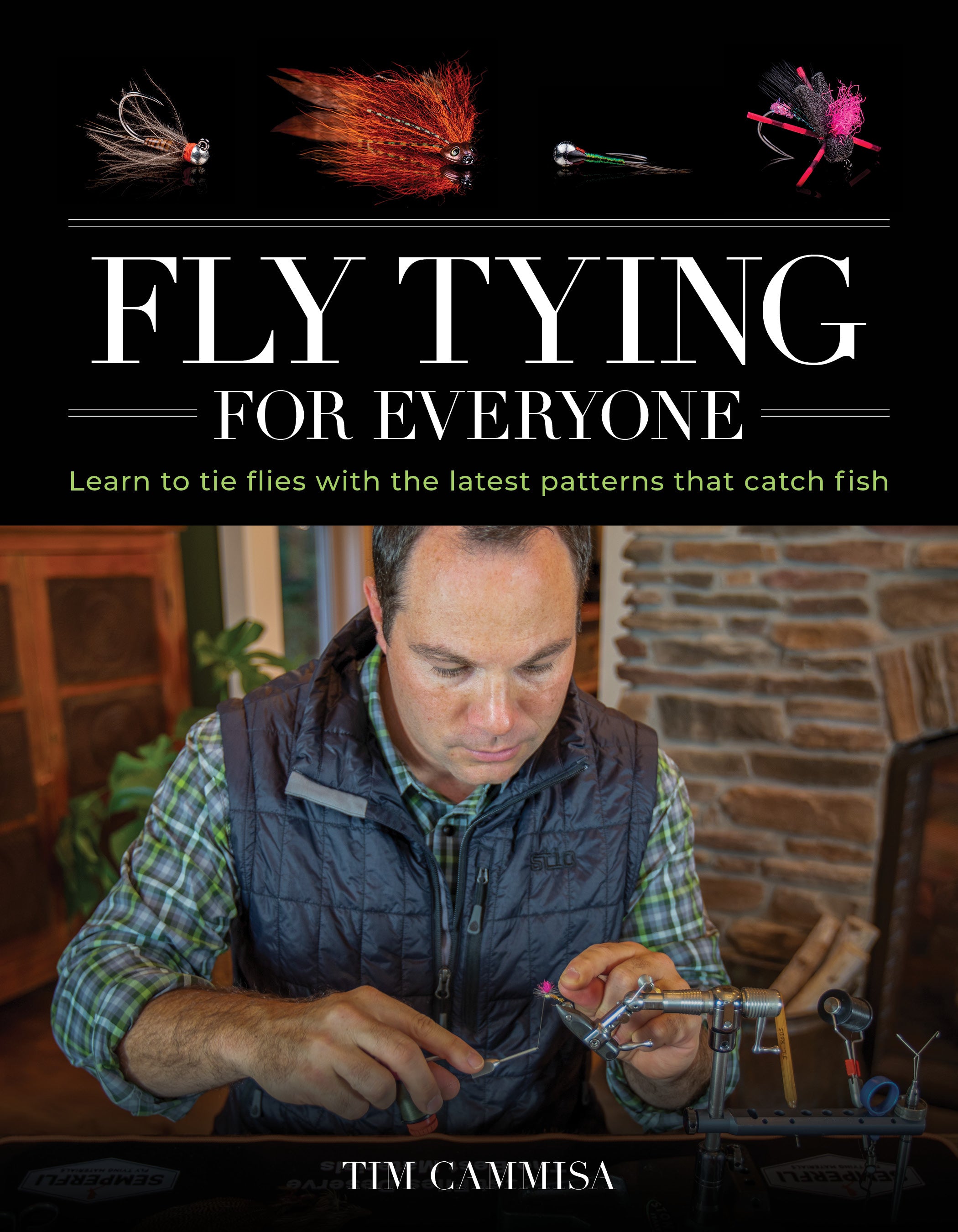 Fly Tying For Everyone by Tim Cammisa