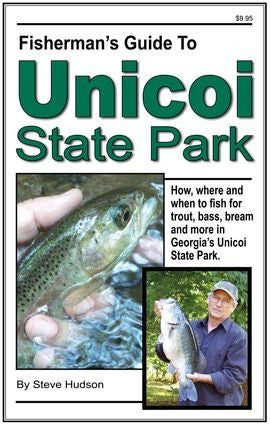 Fisherman's Guide to Unicoi State Park by Steve Hudson